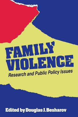 Family Violence: Research and Public Policy Issues (AEI Studies)