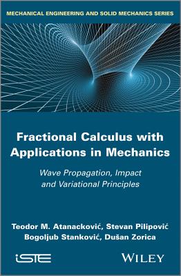 Fractional Calculus With Applications in Mechanics: Wave Propagation, Impact and Variational Principles