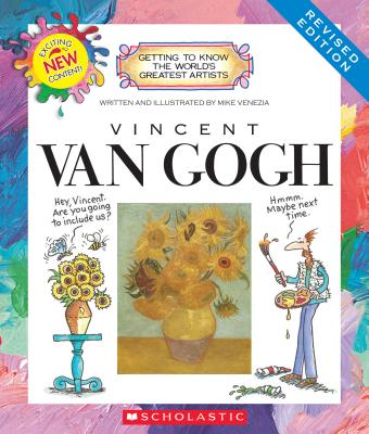 Vincent Van Gogh (Revised Edition) (Getting to Know the World’s Greatest Artists)