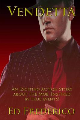 Vendetta: An Exciting Action Story About the Mob