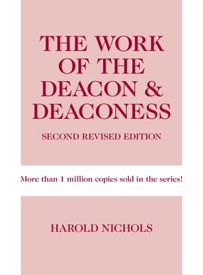 The Work of the Deacon & Deaconess