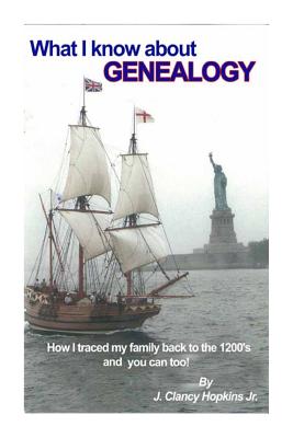 What I Know About Genealogy