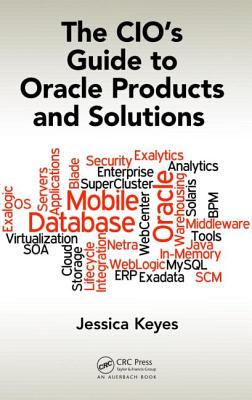 The Cio’s Guide to Oracle Products and Solutions