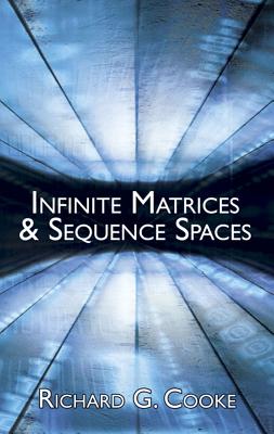 Infinite Matrices & Sequence Spaces