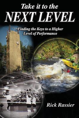 Take It to the Next Level!: Finding the Keys to a Higher Level of Performance