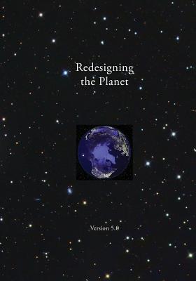 Redesigning the Planet: A Challenge to you to Engage in Creating Wild Designs for Wicked Problems-To Transform the Human Share O