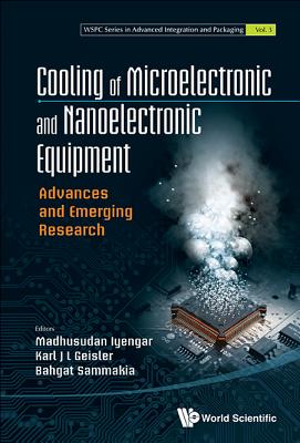 Cooling of Microelectronic and Nanoelectronic Equipment: Advances and Emerging Research