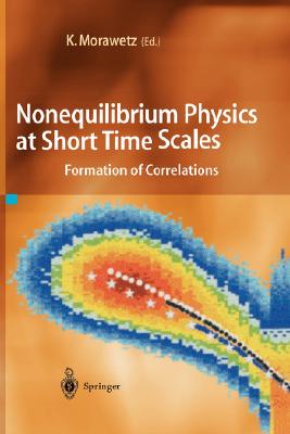 Nonequilibrium Physics at Short Time Scales: Formation of Correlations