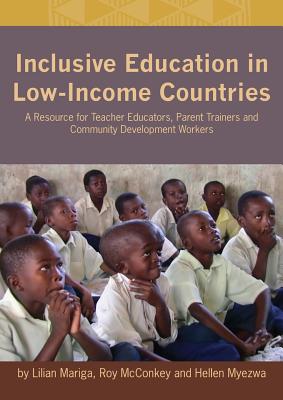 Inclusive Education in Low-Income Countries: A Resource Book for Teacher Educators, Parent Trainers and Community Development