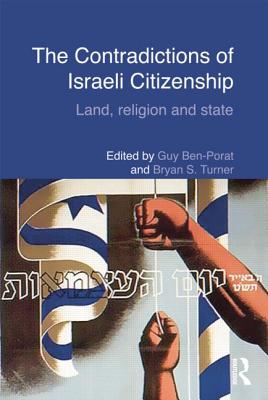 The Contradictions of Israeli Citizenship: Land, Religion and State