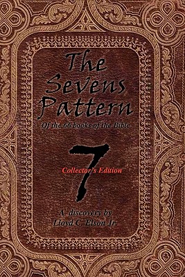 The Sevens Pattern: Of the 66 Books of the Bible