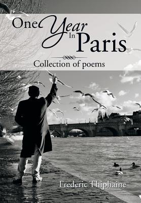 One Year in Paris: Collection of Poems