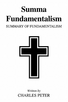Summa Fundamentalism: Summary of Fundamentalism