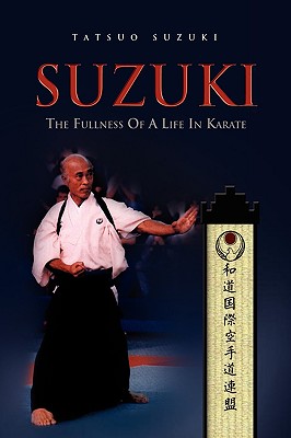 Suzuki: The Fullness of a Life in Karate