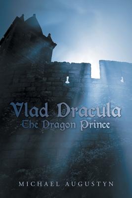 Vlad Dracula: The Dragon Prince