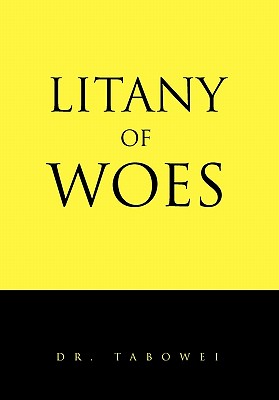 Litany of Woes