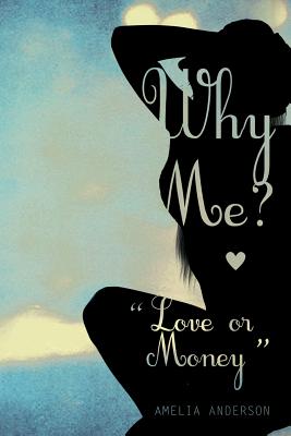 Why Me? ��Love or Money��