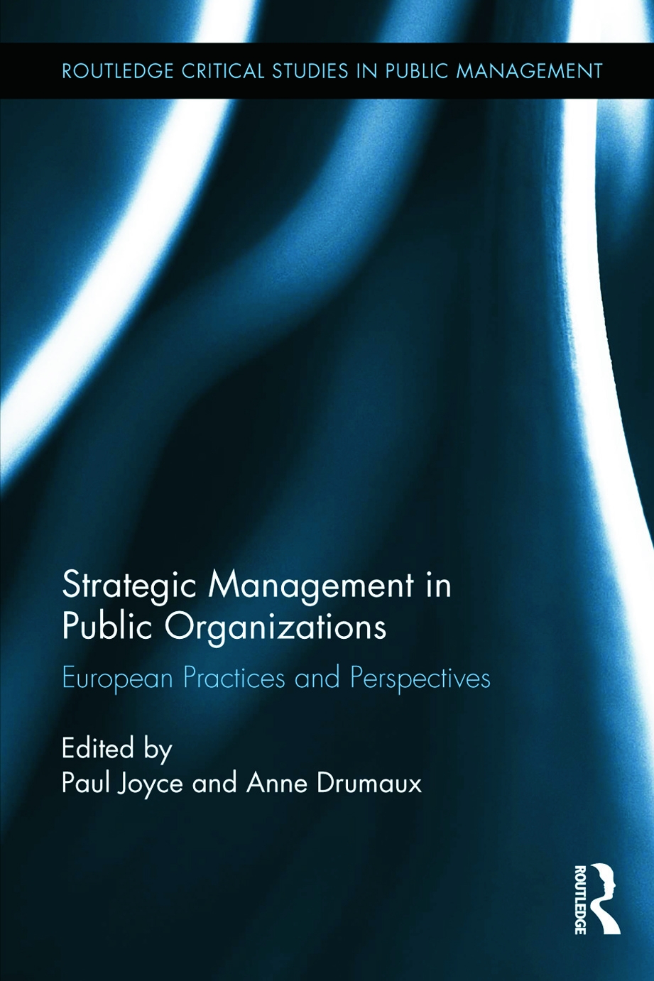 Strategic Management in Public Organizations: European Practices and Perspectives