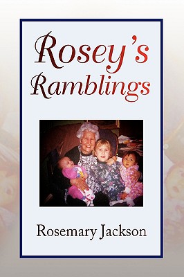 Rosey’s Ramblings