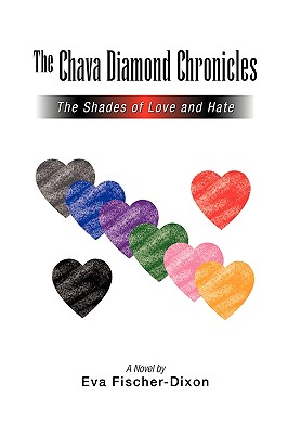 The Chava Diamond Chronicles: The Shades of Love and Hate