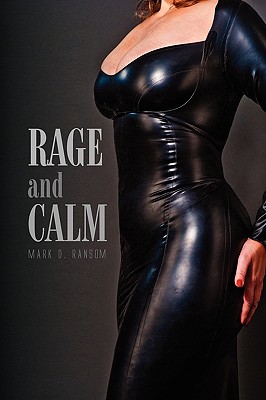 Rage and Calm