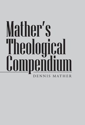 Mather’s Theological Compendium