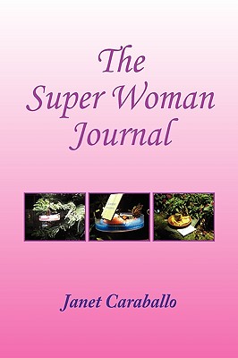 The Super Woman’s Journal for Managing Your Day