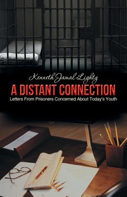 A Distant Connection: Letters from Prisoners Concerned About Today’s Youth