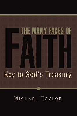 The Many Faces of Faith: Key to God’s Treasury