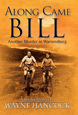 Along Came Bill: Another Murder in Warrensburg