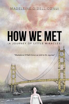 How We Met: A Journey of Little Miracles