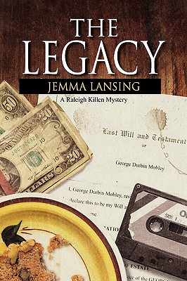 The Legacy: A Raleigh Killen Mystery