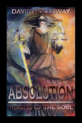 Absolution: Visions of the Soul