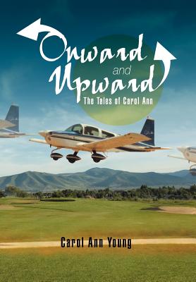 Onward and Upward: The Tales of Carol Ann