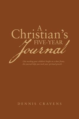 A Christian’s Five-Year Journal