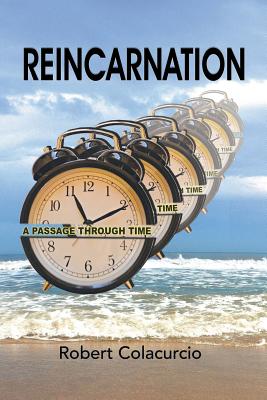 Reincarnation: A Passage Through Time