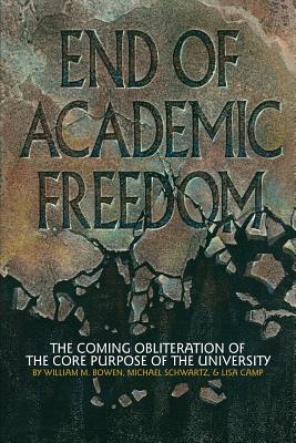 End of Academic Freedom: The Coming Obliteration of the Core Purpose of the University