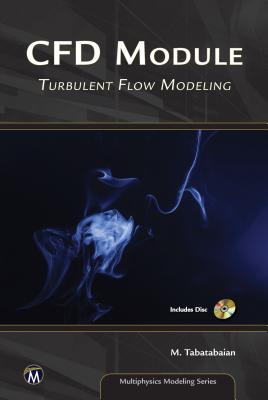 CFD Module: Turbulent Flow Modeling