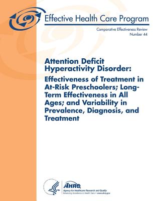 Attention Deficit Hyperactivity Disorder: Effectiveness of Treatment in At-risk Preschoolers; Long-term Effectiveness in All Age