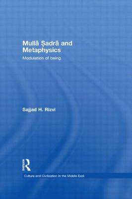 Mulla Sadra and Metaphysics: Modulation of Being