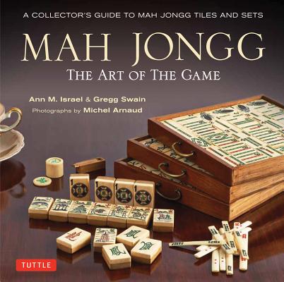 Mah Jong: The Art of the Game