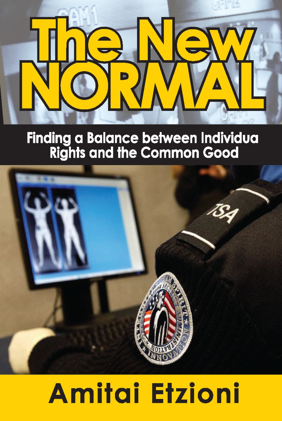 The New Normal: Finding a Balance Between Individual Rights and the Common Good