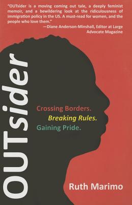 Outsider: Crossing Borders, Breaking Rules, Gaining Pride