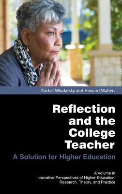 Reflection and the College Teacher: A Solution for Higher Education