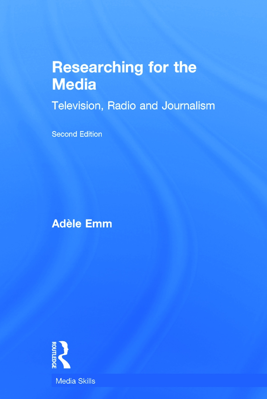 Researching for the Media: Television, Radio and Journalism