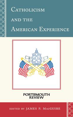 Catholicism and the American Experience: Portsmouth Review