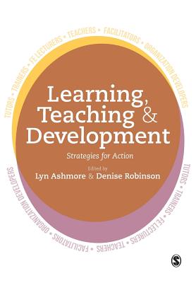 Learning, Teaching & Development: Strategies for Action