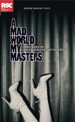 A Mad World My Masters