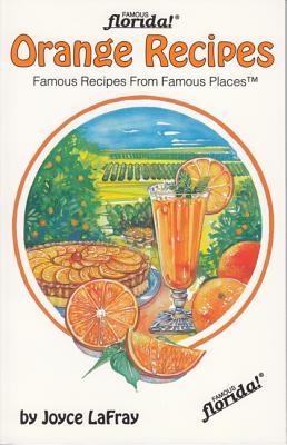 Orange Recipes: Famous Recipes From Famous Places