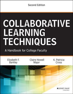 Collaborative Learning Techniques: A Handbook for College Faculty